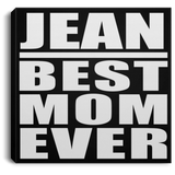 Jean Best Mom Ever - Canvas Square