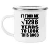 36th Birthday Took Square Root of 1296 Years To Look Good - 12oz Camping Mug