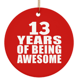 13th Birthday 13 Years Of Being Awesome - Circle Ornament