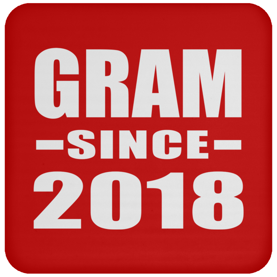 Gram Since 2018 - Drink Coaster