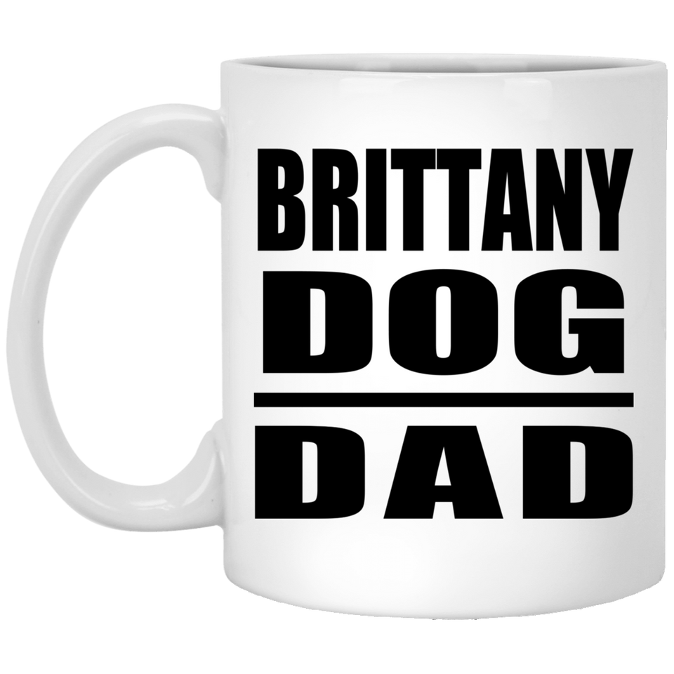 Brittany Dog Dad - 11oz Coffee Mug