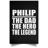 Philip The Dad The Hero The Legend - Poster Portrait