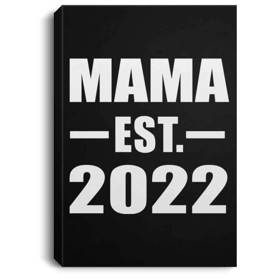 Mama Established EST. 2022 - Canvas Portrait