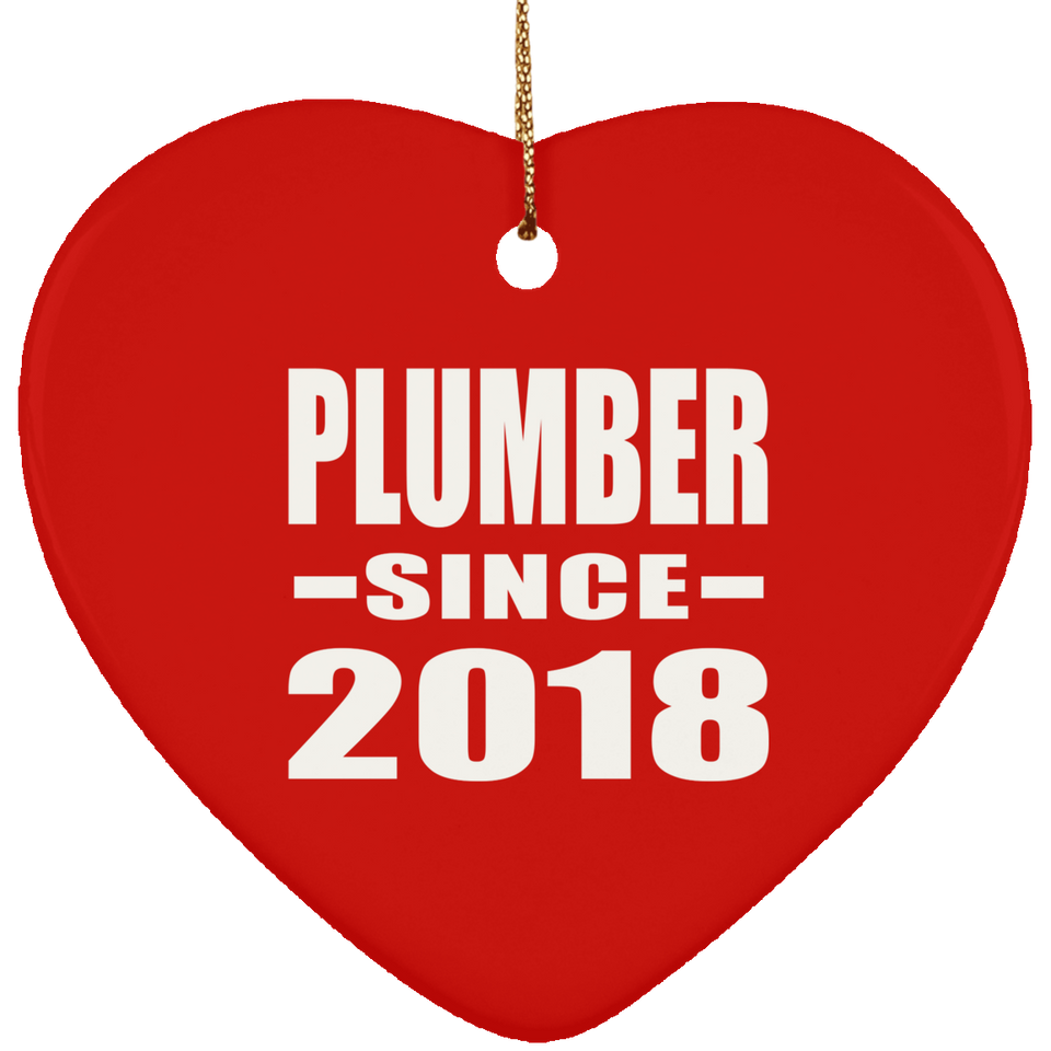 Plumber Since 2018 - Heart Ornament