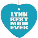 Lynn Best Mom Ever - Heart Ornament