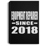 Equipment Repairer Since 2018 - Canvas Portrait