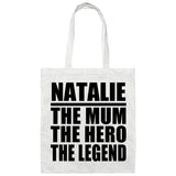 Natalie The Mum The Hero The Legend - Tote Bag White