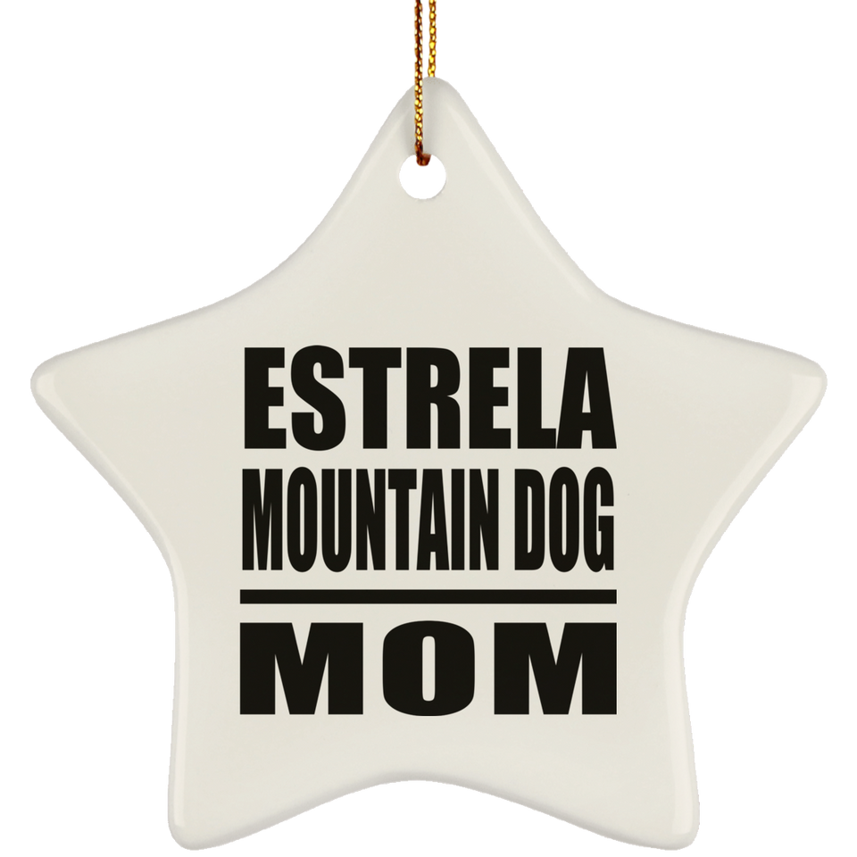 Estrela Mountain Dog Mom - Star Ornament