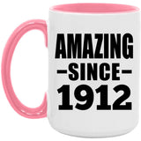 112th Birthday Amazing Since 1912 - 15oz Accent Mug Pink