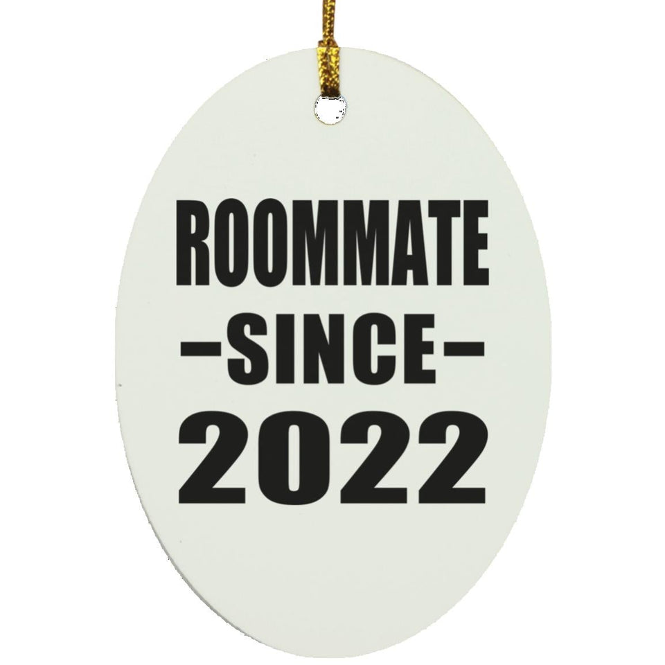 Roommate Since 2022 - Oval Ornament