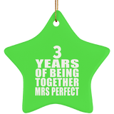 3rd Anniversary 3 Years Of Being Mrs Perfect - Star Ornament