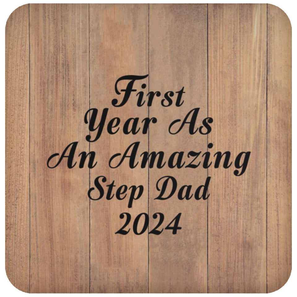 First Year As An Amazing Step Dad 2024 - Drink Coaster C