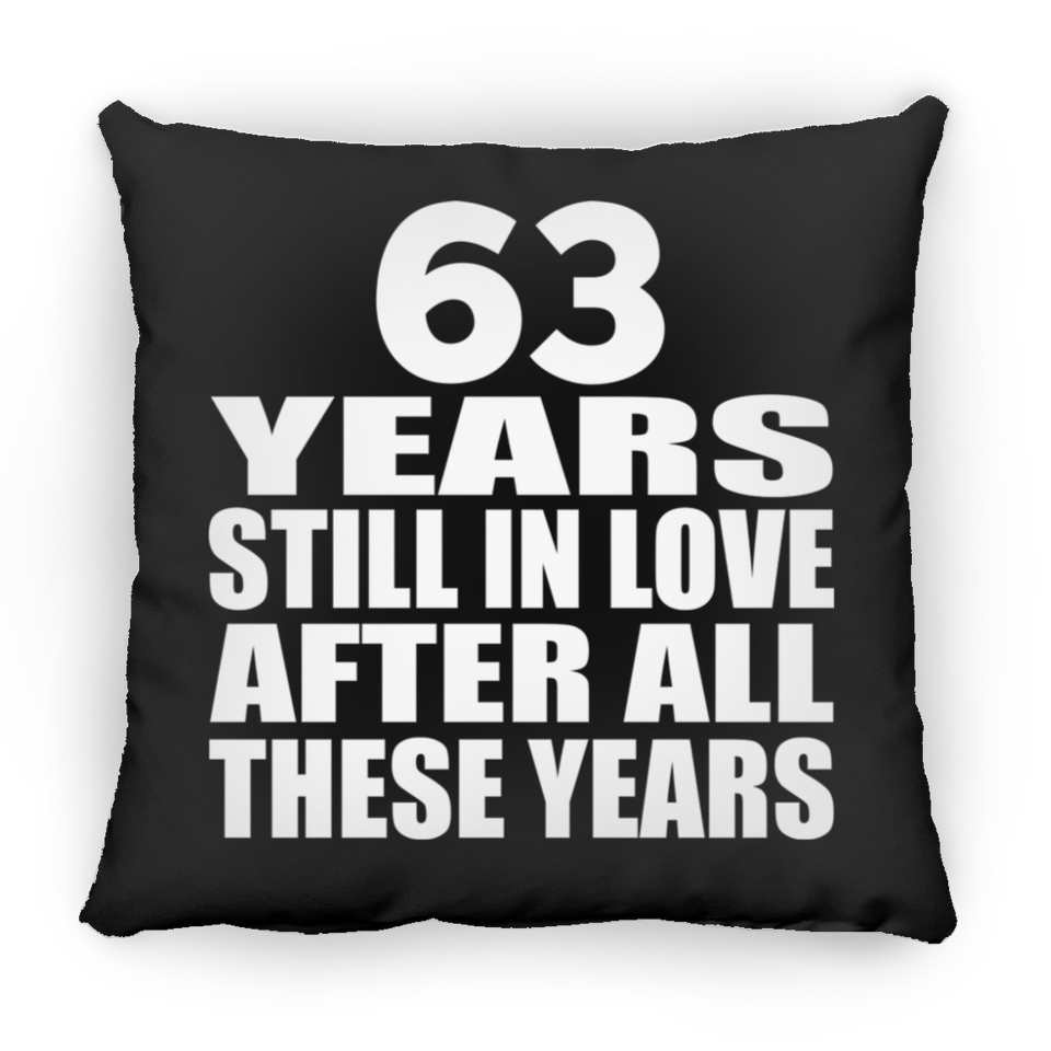 63rd Anniversary 63 Years Still In Love After These Years - Throw Pillow Black