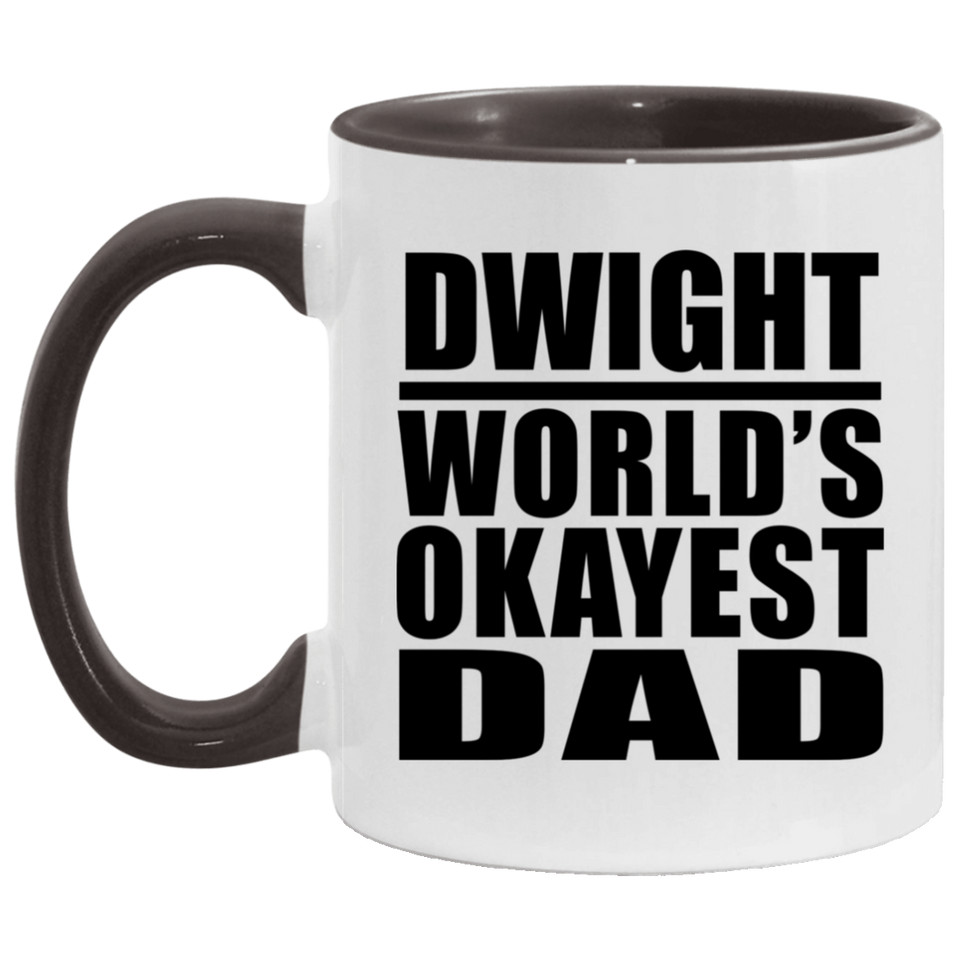 Dwight World's Okayest Dad - 11oz Accent Mug Black