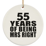 55th Anniversary 55 Years Of Being Mrs Right - Circle Ornament