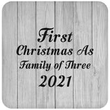 First Christmas As Family Of Three 2021 - Drink Coaster F