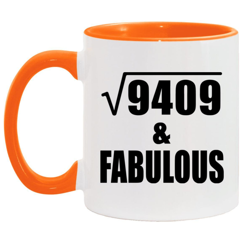 97th Birthday Square Root of 9409 & Fabulous - 11oz Accent Mug Orange