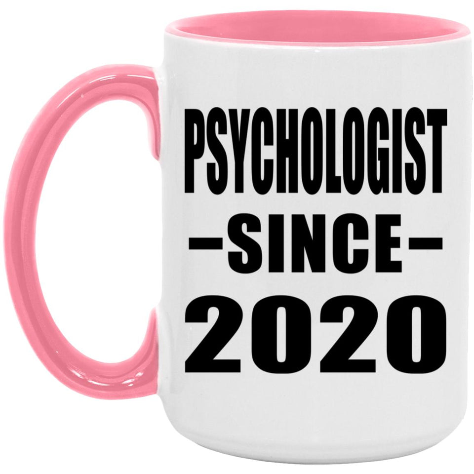 Psychologist Since 2020 - 15oz Accent Mug Pink