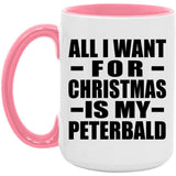 All I Want For Christmas Is My Peterbald - 15oz Accent Mug Pink
