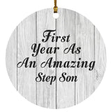 First Year As An Amazing Step Son - Circle Ornament F