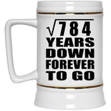 28th Anniversary Square Root of 784 Years Down Forever To Go - Beer Stein
