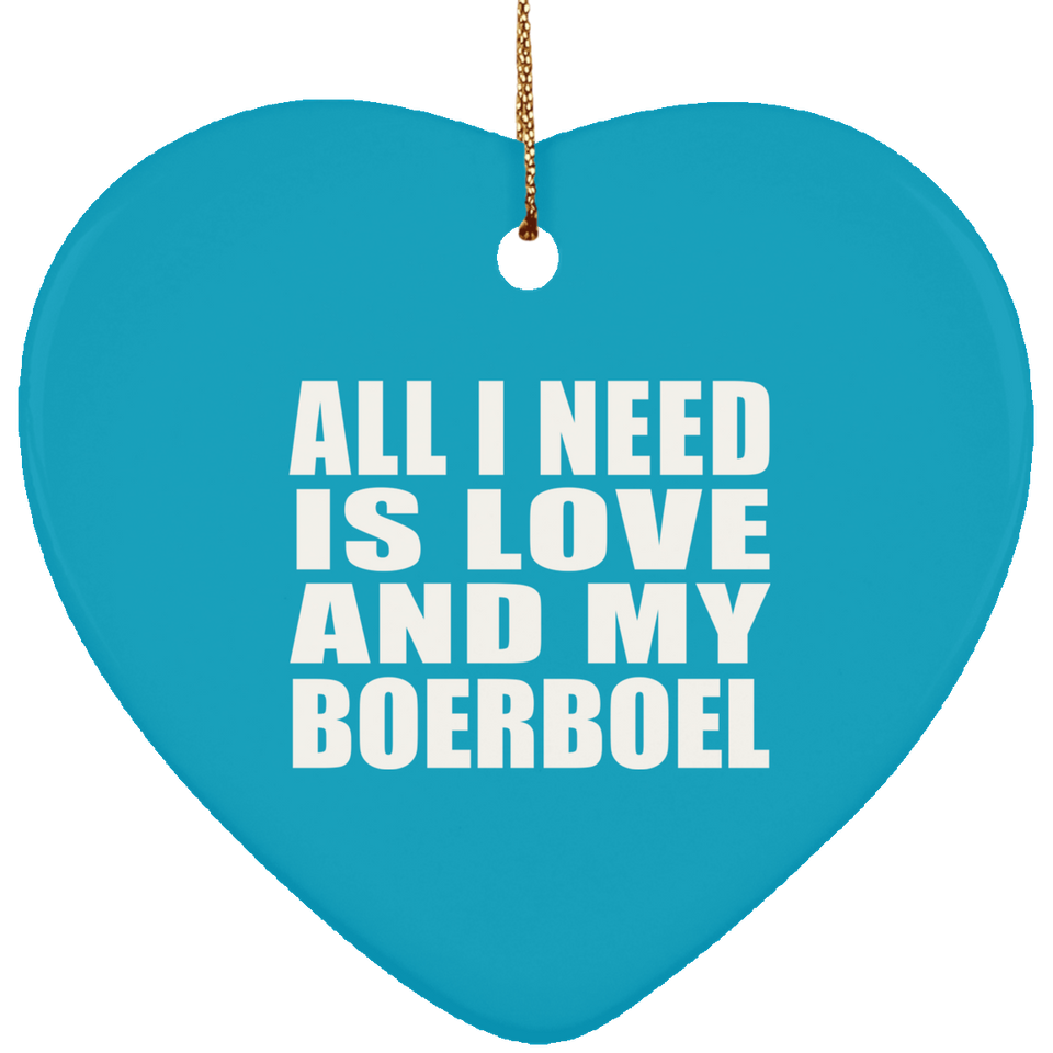 All I Need Is Love And My Boerboel - Heart Ornament