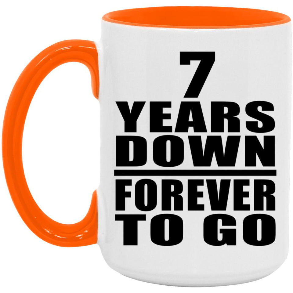 7th Anniversary 7 Years Down Forever to Go - 15oz Accent Mug Orange
