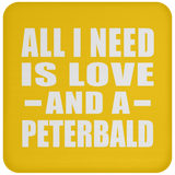 All I Need Is Love And A Peterbald - Drink Coaster