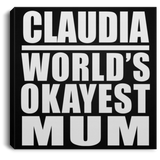 Claudia World's Okayest Mum - Canvas Square
