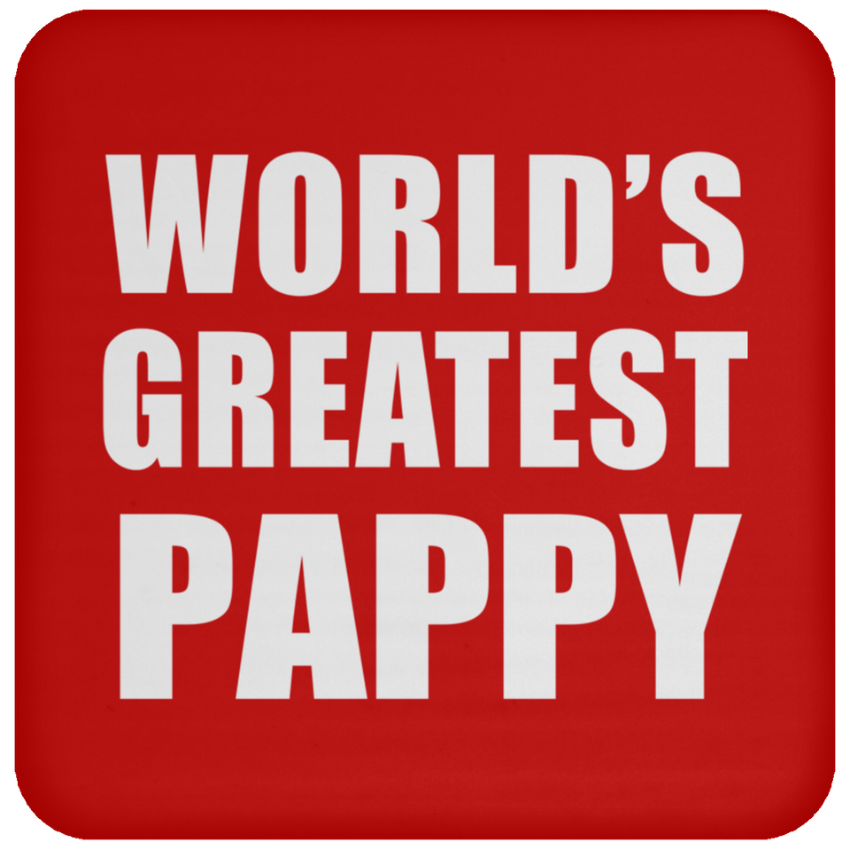 World's Greatest Pappy - Drink Coaster