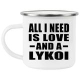 All I Need Is Love And A Lykoi - 12oz Camping Mug