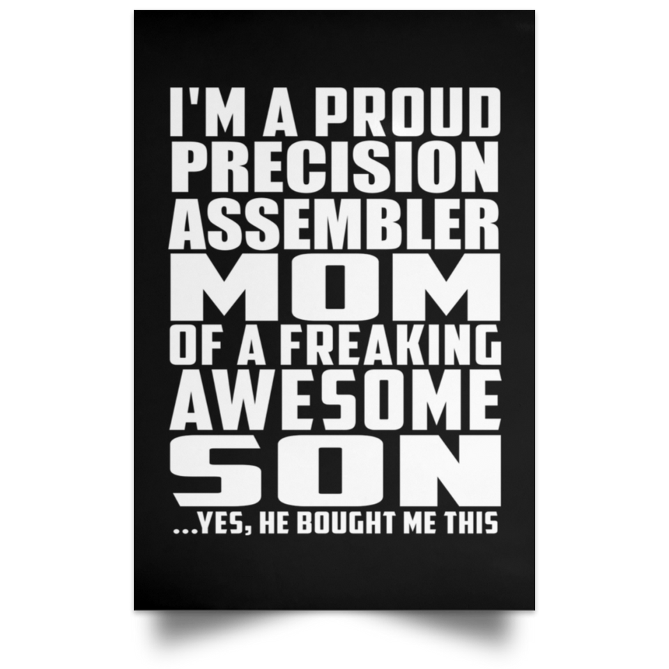 Proud Precision Assembler Mom Of Awesome Son - Poster Portrait
