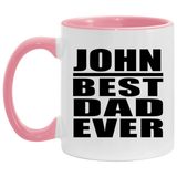 John Best Dad Ever - 11oz Accent Mug Pink