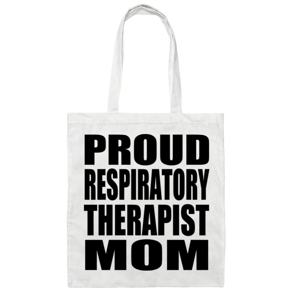 Proud Respiratory Therapist Mom - Tote Bag White