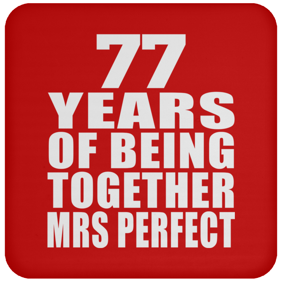 77th Anniversary 77 Years Of Being Mrs Perfect - Drink Coaster