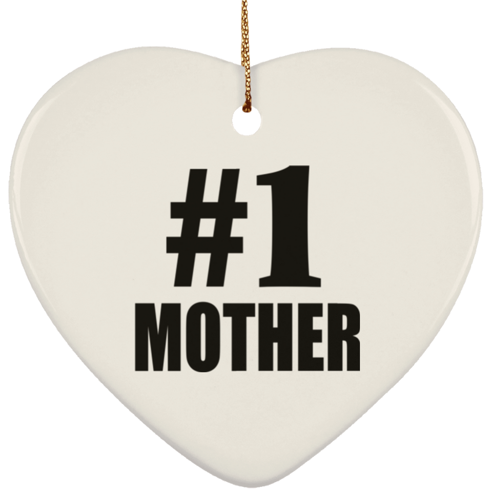 Number One #1 Mother - Heart Ornament