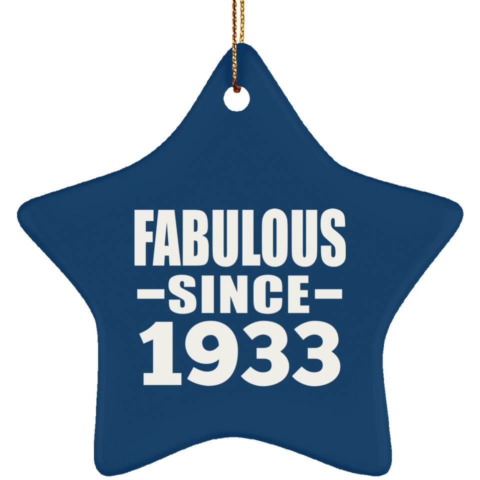 91st Birthday Fabulous Since 1933 - Star Ornament
