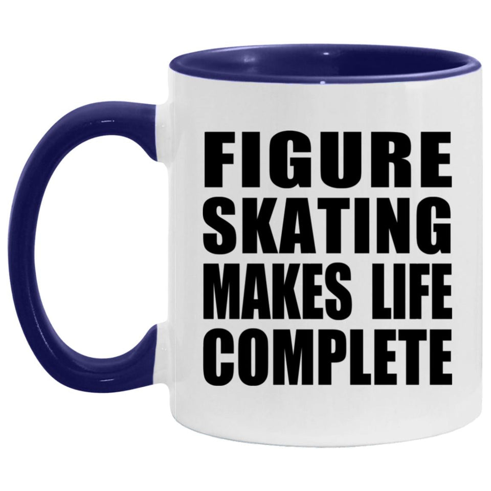 Figure Skating Makes Life Complete - 11oz Accent Mug Purple