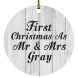 First Christmas As Mr & Mrs Gray - Circle Ornament F