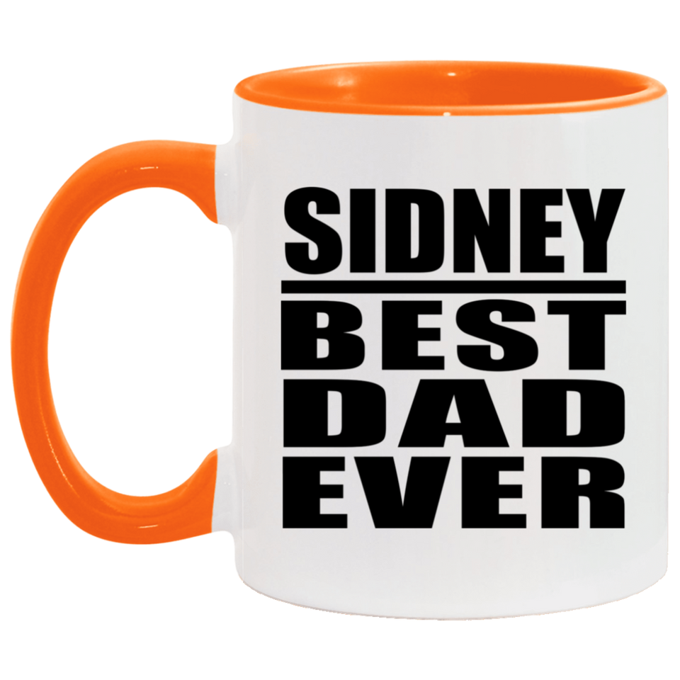 Sidney Best Dad Ever - 11oz Accent Mug Orange