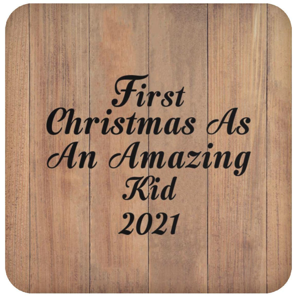 First Christmas As An Amazing Kid 2021 - Drink Coaster C
