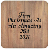 First Christmas As An Amazing Kid 2021 - Drink Coaster C