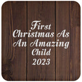 First Christmas As An Amazing Child 2023 - Drink Coaster D