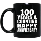 Happy 100th Anniversary 100 Years & Counting - 11 Oz Coffee Mug Black