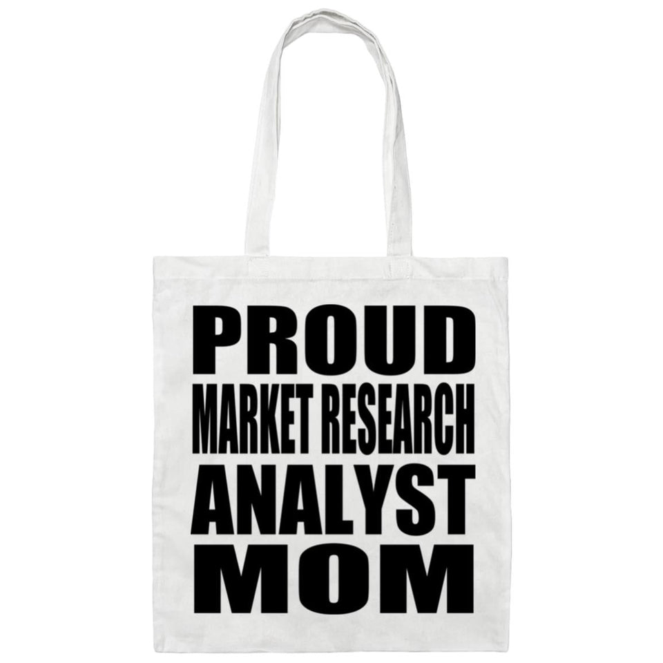 Proud Market Research Analyst Mom - Tote Bag White