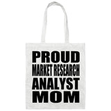 Proud Market Research Analyst Mom - Tote Bag White