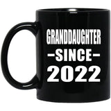 Granddaughter Since 2022 - 11oz Coffee Mug Black