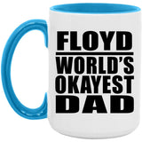 Floyd World's Okayest Dad - 15oz Accent Mug Blue