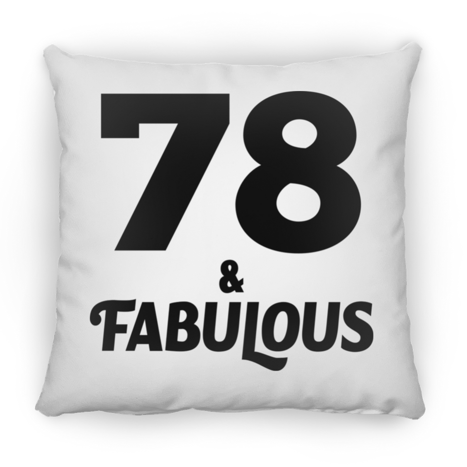 78th Birthday 78 & Fabulous - Throw Pillow