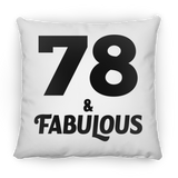 78th Birthday 78 & Fabulous - Throw Pillow